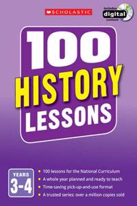 100 History Lessons: Years 3-4