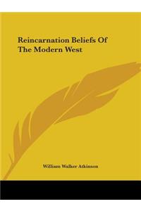 Reincarnation Beliefs of the Modern West