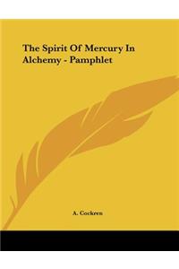 The Spirit Of Mercury In Alchemy - Pamphlet