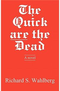 Quick Are the Dead