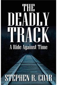 Deadly Track