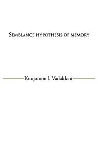 Semblance Hypothesis of Memory