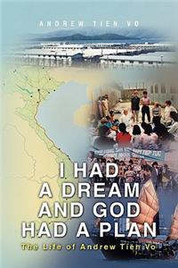 I had a Dream and God had a Plan