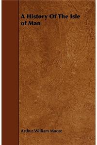 A History Of The Isle of Man