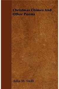 Christmas Chimes And Other Poems