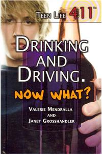 Drinking and Driving. Now What?