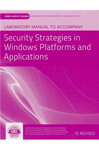 Laboratory Manual to Accompany Security Strategies in Windows Platforms and Applications