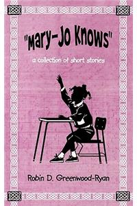 Mary-Jo Knows