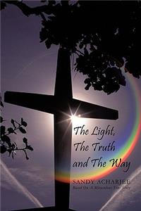 Light, the Truth and the Way