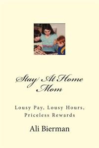 Stay At Home Mom