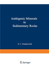 Authigenic Minerals in Sedimentary Rocks