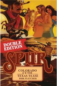 Spur Double: Colorado Cutie/Texas Tease