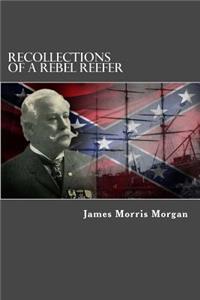 Recollections of a Rebel Reefer