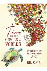 Tiare and the Circle of Worlds
