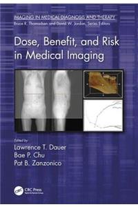 Dose, Benefit, and Risk in Medical Imaging