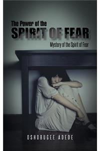 Power of the Spirit of Fear