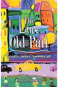 The Little Old Pail