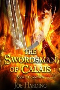 Swordsman of Calais: Part 1 Commission