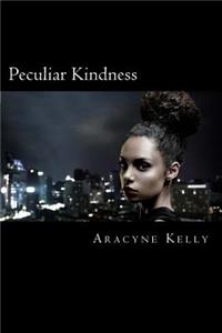 Peculiar Kindness