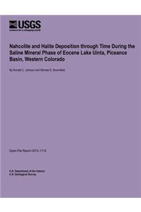 Nahcolite and Halite Deposition through Time During the Saline Mineral Phase of Eocene Lake Uinta, Piceance Basin, Western Colorado