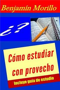 Cómo Estudiar con Provecho.