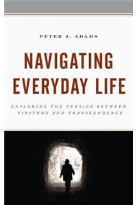 Navigating Everyday Life