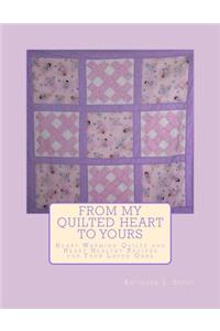 From My Quilted Heart to Yours
