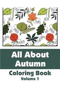 All About Autumn Coloring Book (Volume 1)