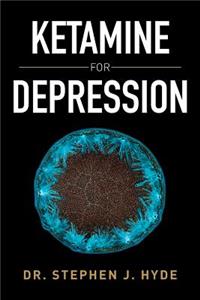 Ketamine for Depression