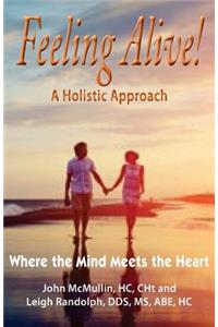 Feeling Alive - A Holistic Approach