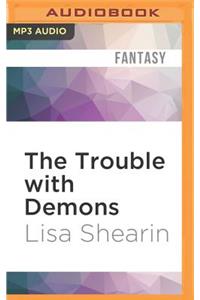 Trouble with Demons