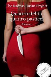 Quattro Delitti Quattro Pasticci: Racconti