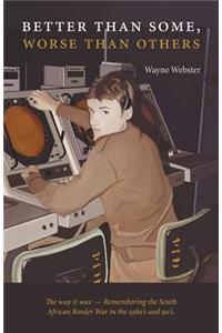 Better Than Some, Worse Than Others