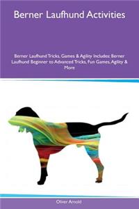 Berner Laufhund Activities Berner Laufhund Tricks, Games & Agility Includes