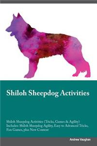 Shiloh Sheepdog Activities Shiloh Sheepdog Activities (Tricks, Games & Agility) Includes