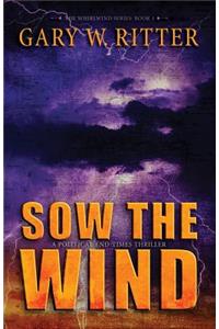 Sow the Wind