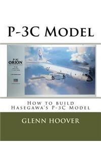 P-3c Model: How to Build Hasegawa's P-3c Model