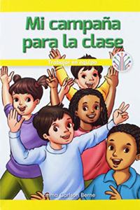 Mi Campaña Para La Clase: Trabajar En Equipo (My Class Campaign: Working as a Team)