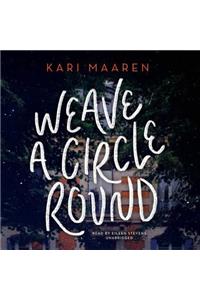 Weave a Circle Round