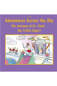 The Journeys of Dr. Cloud, the Traffic Expert