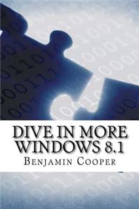 Dive In More Windows 8.1
