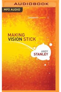 Making Vision Stick