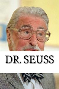 Dr. Seuss: A Biography