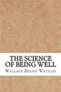 The Science of Being Well