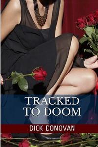 Tracked To Doom