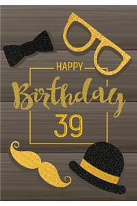 Happy Birthday 39