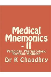 Medical Mnemonics - II: Pathology, Pharmacology, Forensic Medicine