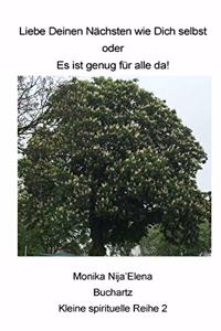 Liebe Deinen Nächsten wie Dich selbst