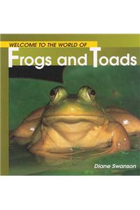 Welcome to the World of Frogs and Toads