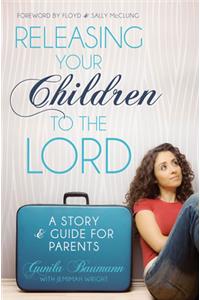 Releasing Your Children to the Lord